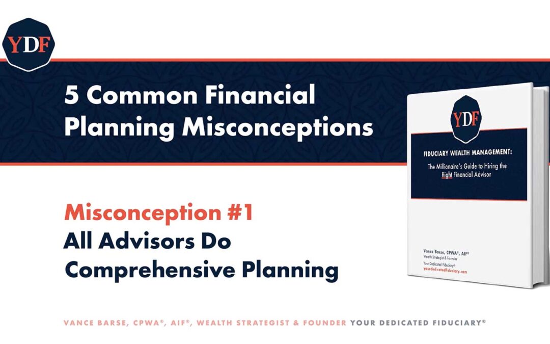 Fiduciary Wealth Management: Misconception Number One